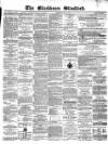 Blackburn Standard Wednesday 01 May 1872 Page 1