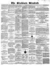 Blackburn Standard Wednesday 29 May 1872 Page 1