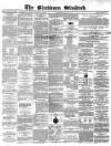 Blackburn Standard Wednesday 19 June 1872 Page 1