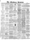 Blackburn Standard Wednesday 09 October 1872 Page 1