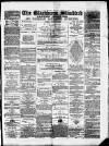 Blackburn Standard Saturday 10 February 1877 Page 1