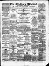 Blackburn Standard Saturday 10 March 1877 Page 1