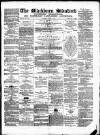 Blackburn Standard Saturday 17 March 1877 Page 1