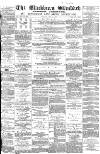 Blackburn Standard Saturday 12 June 1880 Page 1