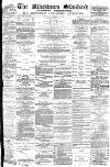 Blackburn Standard Saturday 04 September 1880 Page 1