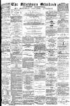 Blackburn Standard Saturday 20 November 1880 Page 1