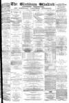 Blackburn Standard Saturday 18 December 1880 Page 1