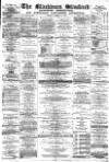Blackburn Standard Saturday 30 December 1882 Page 1
