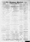Blackburn Standard Saturday 06 January 1883 Page 1