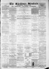 Blackburn Standard Saturday 24 February 1883 Page 1