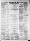 Blackburn Standard Saturday 21 April 1883 Page 1