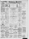 Blackburn Standard Saturday 04 July 1885 Page 1