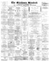 Blackburn Standard Saturday 20 November 1886 Page 1