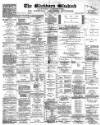 Blackburn Standard Saturday 12 February 1887 Page 1