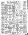 Blackburn Standard Saturday 08 September 1888 Page 1