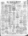 Blackburn Standard Saturday 22 September 1888 Page 1