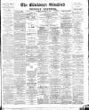 Blackburn Standard Saturday 27 October 1888 Page 1