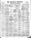 Blackburn Standard Saturday 10 November 1888 Page 1
