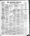 Blackburn Standard Saturday 26 January 1889 Page 1