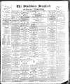 Blackburn Standard Saturday 09 February 1889 Page 1