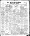 Blackburn Standard Saturday 09 March 1889 Page 1