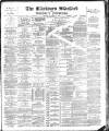 Blackburn Standard Saturday 23 March 1889 Page 1