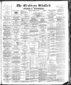 Blackburn Standard Saturday 20 April 1889 Page 1