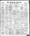 Blackburn Standard Saturday 04 May 1889 Page 1