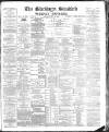 Blackburn Standard Saturday 18 May 1889 Page 1