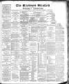 Blackburn Standard Saturday 20 July 1889 Page 1