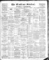 Blackburn Standard Saturday 31 August 1889 Page 1