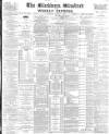 Blackburn Standard Saturday 04 January 1890 Page 1