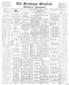 Blackburn Standard Saturday 15 February 1890 Page 1