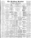 Blackburn Standard Saturday 20 September 1890 Page 1