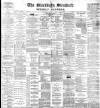 Blackburn Standard Saturday 30 May 1891 Page 1