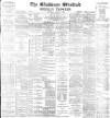 Blackburn Standard Saturday 09 January 1892 Page 1