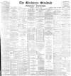 Blackburn Standard Saturday 06 February 1892 Page 1