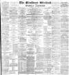 Blackburn Standard Saturday 04 June 1892 Page 1