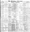 Blackburn Standard Saturday 11 June 1892 Page 1