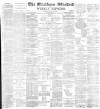 Blackburn Standard Saturday 23 July 1892 Page 1