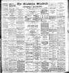 Blackburn Standard Saturday 26 August 1893 Page 1