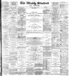 Blackburn Standard Saturday 01 June 1895 Page 1