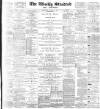 Blackburn Standard Saturday 31 August 1895 Page 1