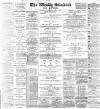 Blackburn Standard Saturday 09 April 1898 Page 1