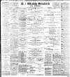 Blackburn Standard Saturday 23 July 1898 Page 1