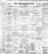 Blackburn Standard Saturday 07 January 1899 Page 1