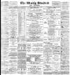 Blackburn Standard Saturday 06 May 1899 Page 1
