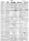Bradford Observer Thursday 25 January 1855 Page 1