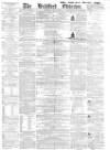 Bradford Observer Thursday 10 June 1858 Page 1