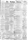 Bradford Observer Thursday 16 December 1858 Page 1